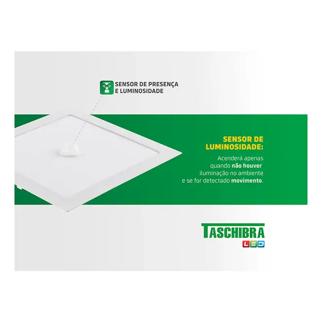 Painel LED Quadrado de Embutir com Sensor 18W 6500K Taschibra