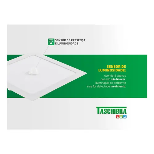 Painel LED Quadrado de Embutir com Sensor 18W 6500K Taschibra