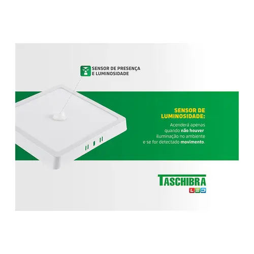 Painel LED Quadrado de Sobrepor com Sensor 18W 6500K Taschibra