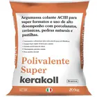 Argamassa Interna/Externa ACIII Polivalente Super Cinza 20kg Kerakoll